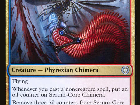 Serum-Core Chimera [Phyrexia: All Will Be One] Fashion