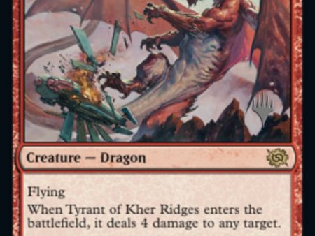 Tyrant of Kher Ridges (Promo Pack) [The Brothers  War Promos] Online Hot Sale